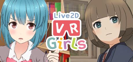 Live2D VR Girls General Discussions